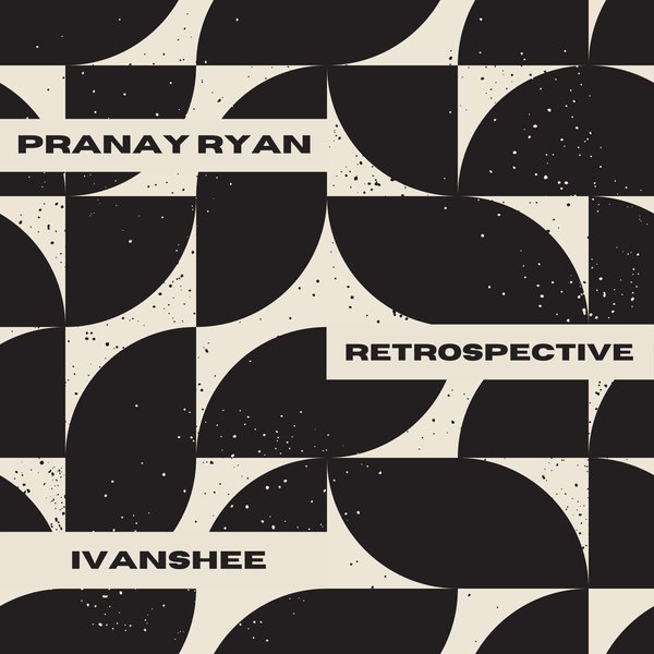 Pranay Ryan - Retrospective [DU072]
